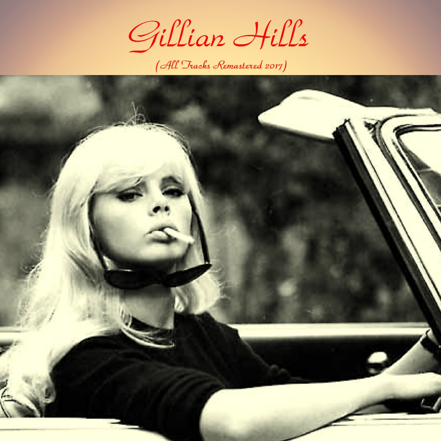 Gillian hills (Remastered 2017)