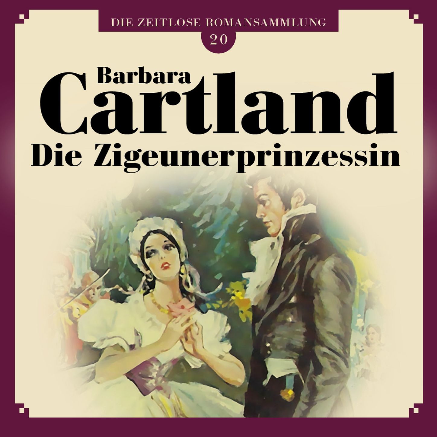 Die Zigeunerprinzessin - Die zeitlose Romansammlung von Barbara Cartland 20, Kapitel 20