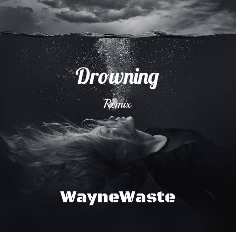 Drowning Remix