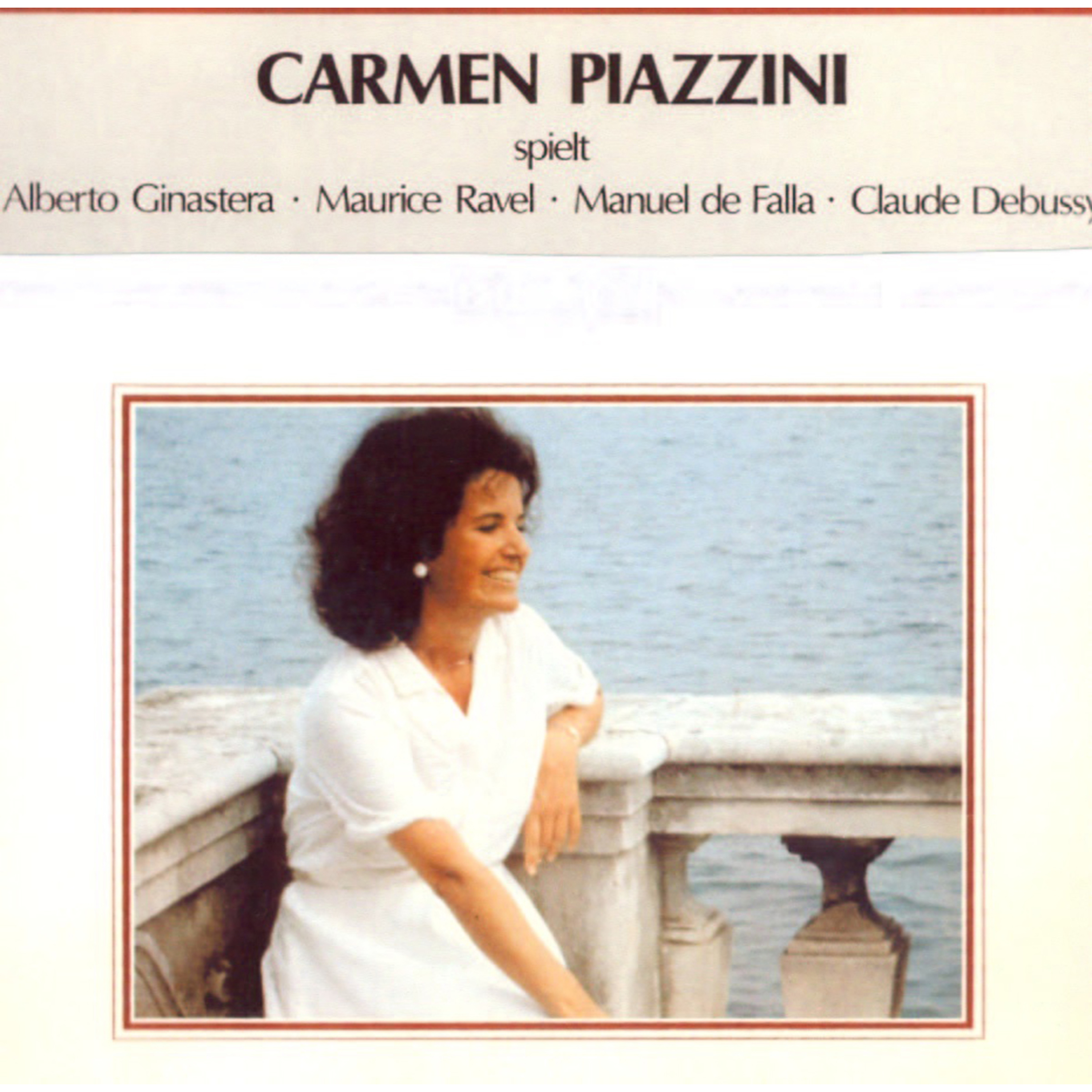 Carmen Piazzini spielt Alberto Ginastera, Maurice Ravel, Manuel de Falla, Claude Debussy