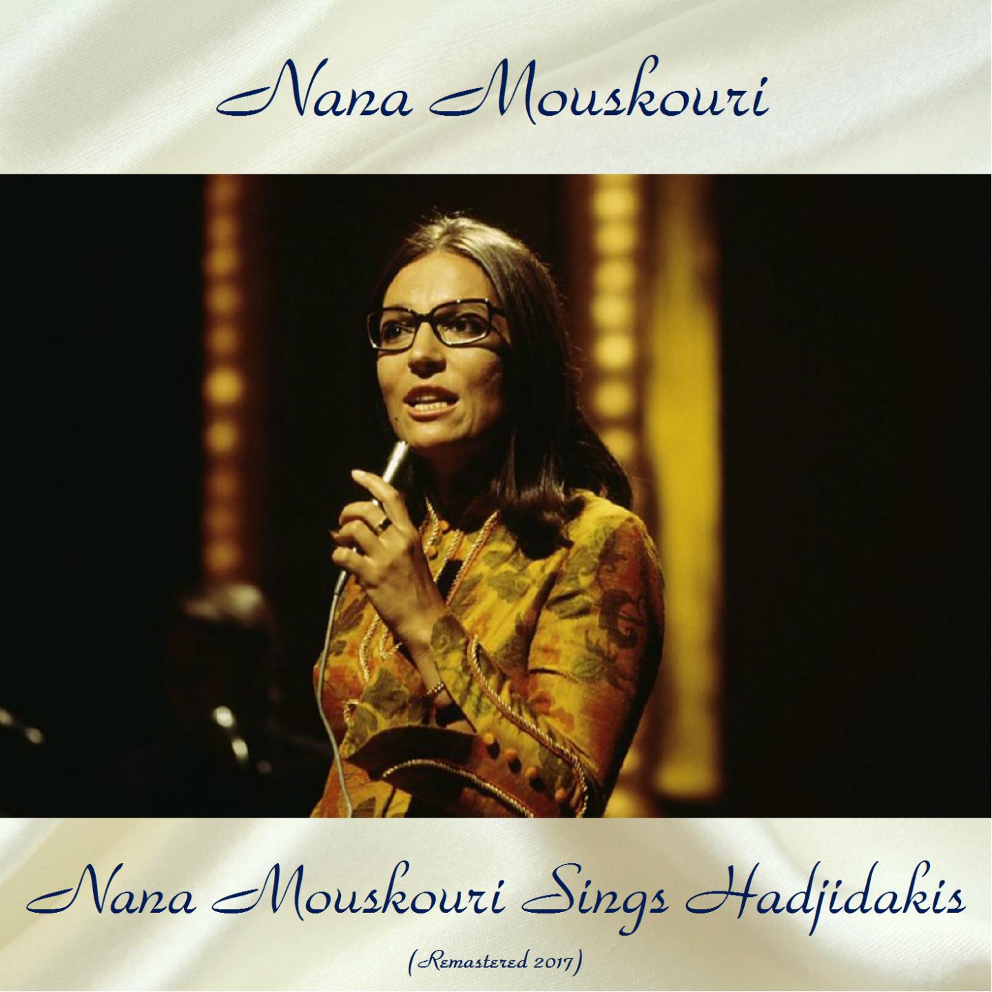 Nana Mouskouri Sings Hadjidakis (Remastered 2017)