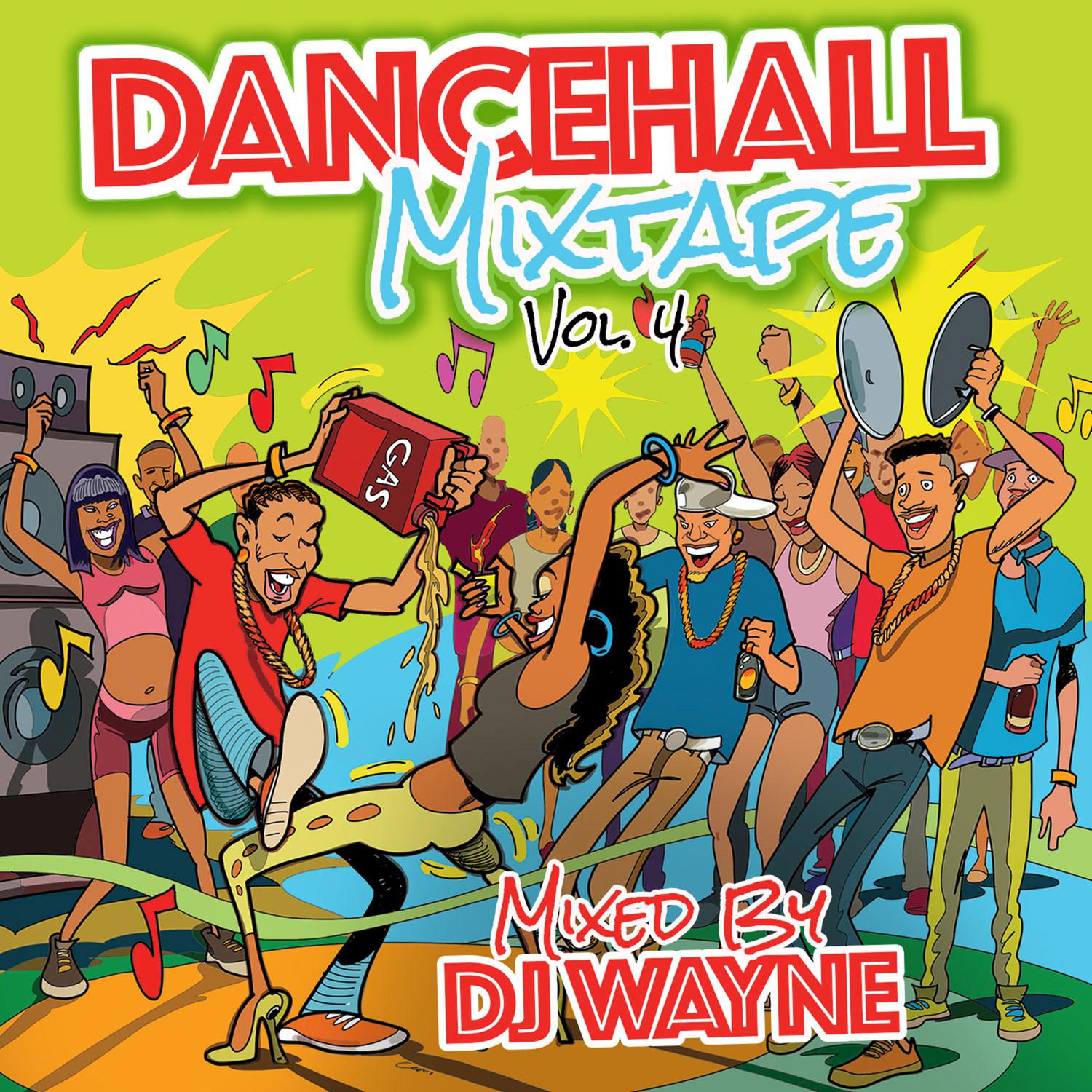 Dancehall Mix Tape, Vol.4 (DJ Wayne Mix)