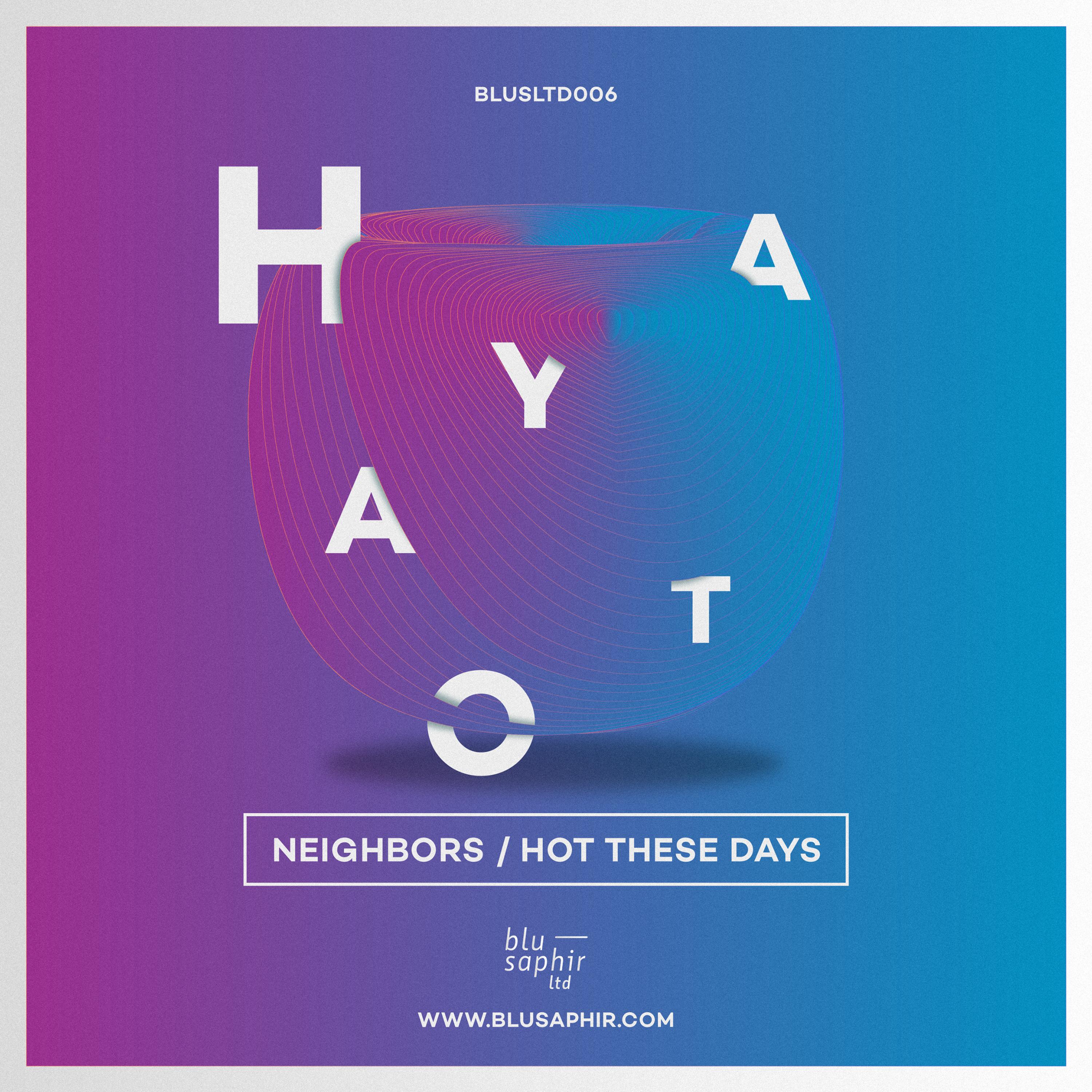 Neighbors / Hot These Days