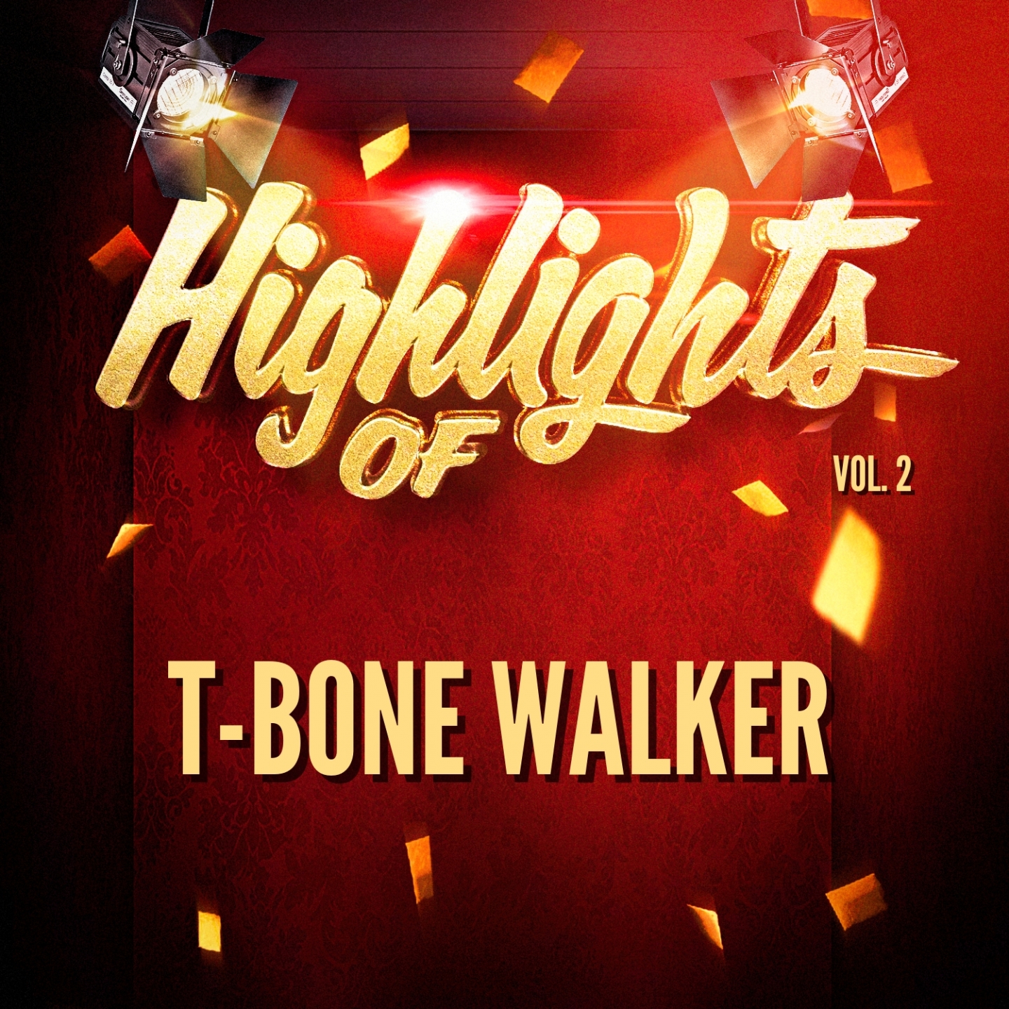Highlights of T-Bone Walker, Vol. 2