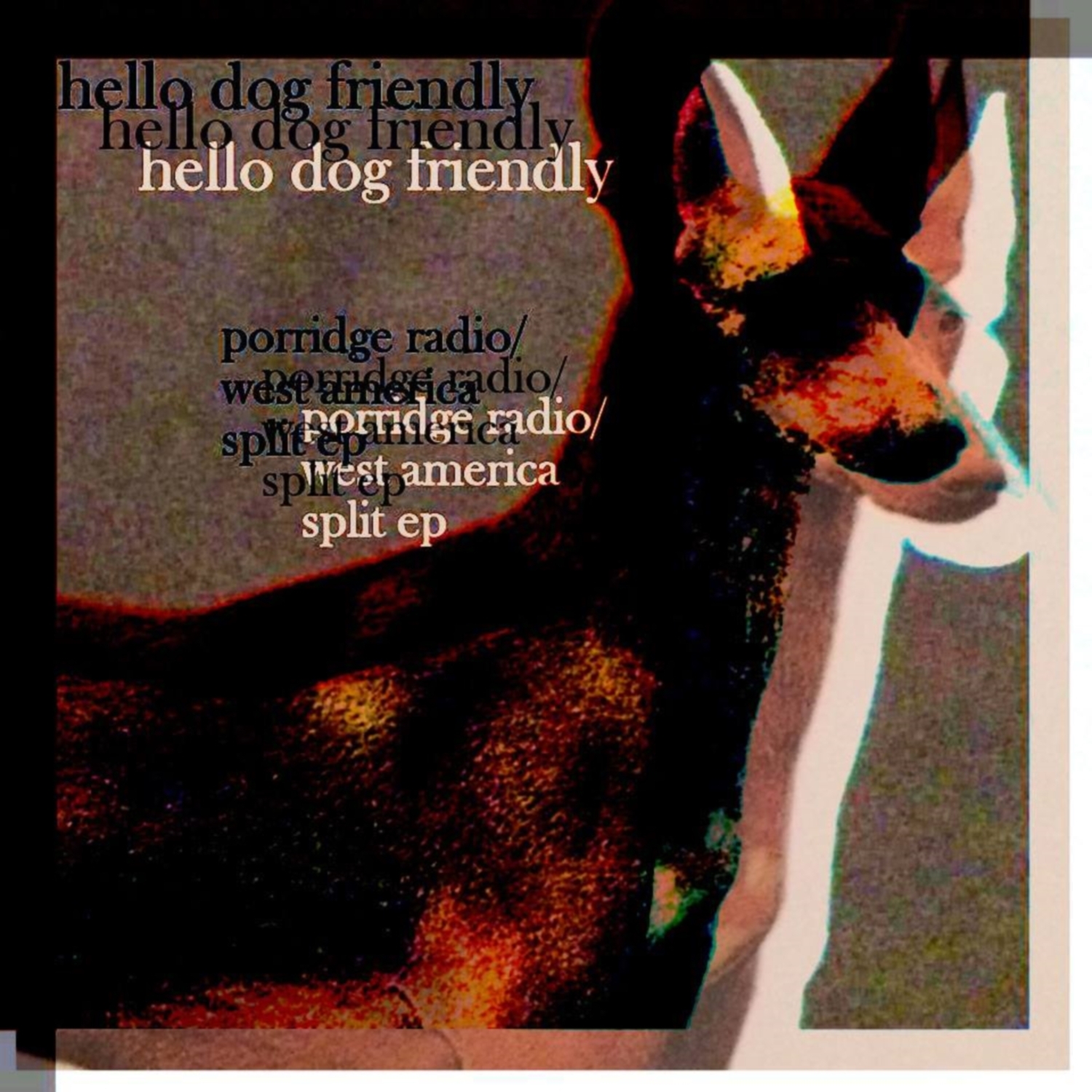 Hello Dog Friendly (Bonus Track Version)