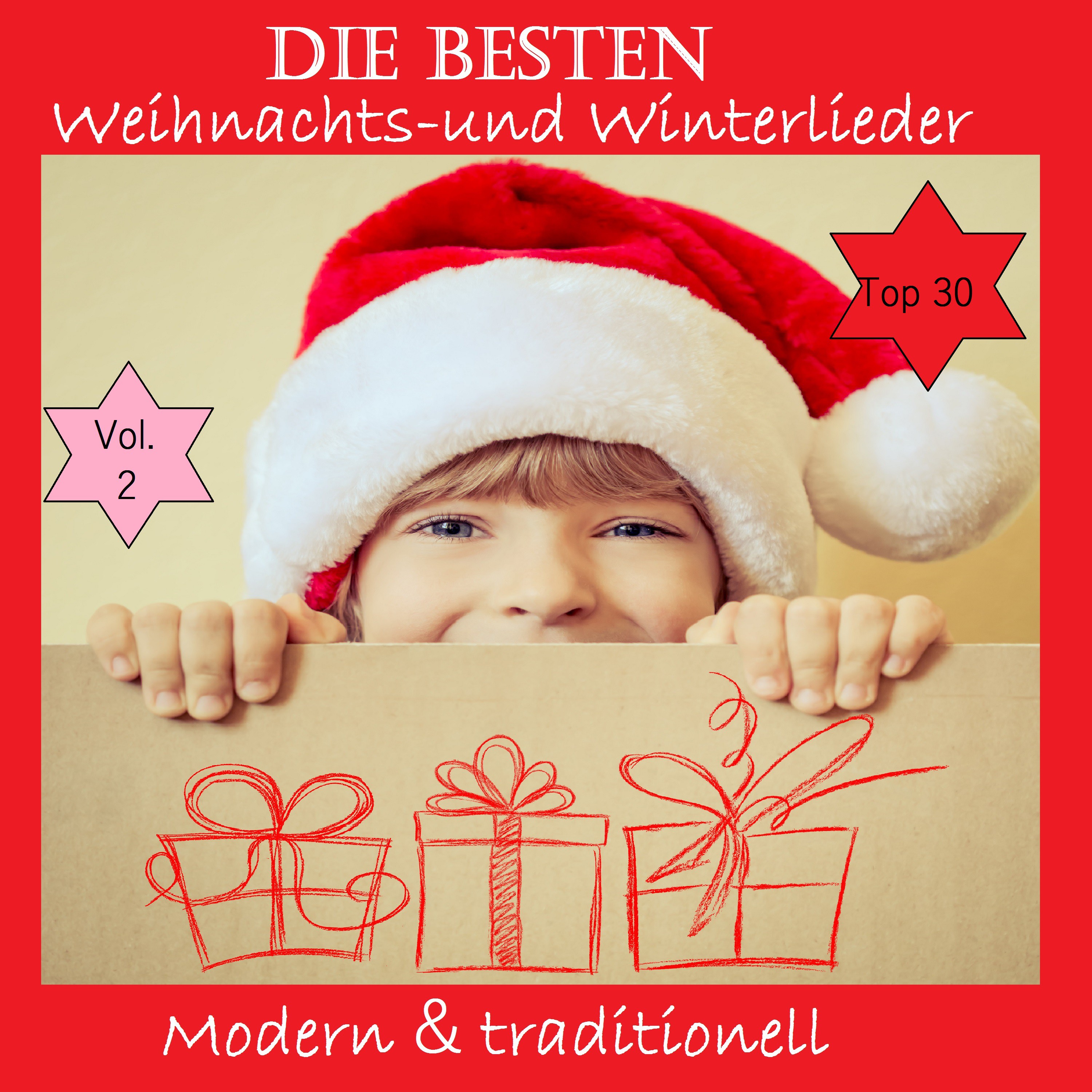 Top 30: Die besten Weihnachts- Und Winterlieder - Modern & traditionell, Vol. 2