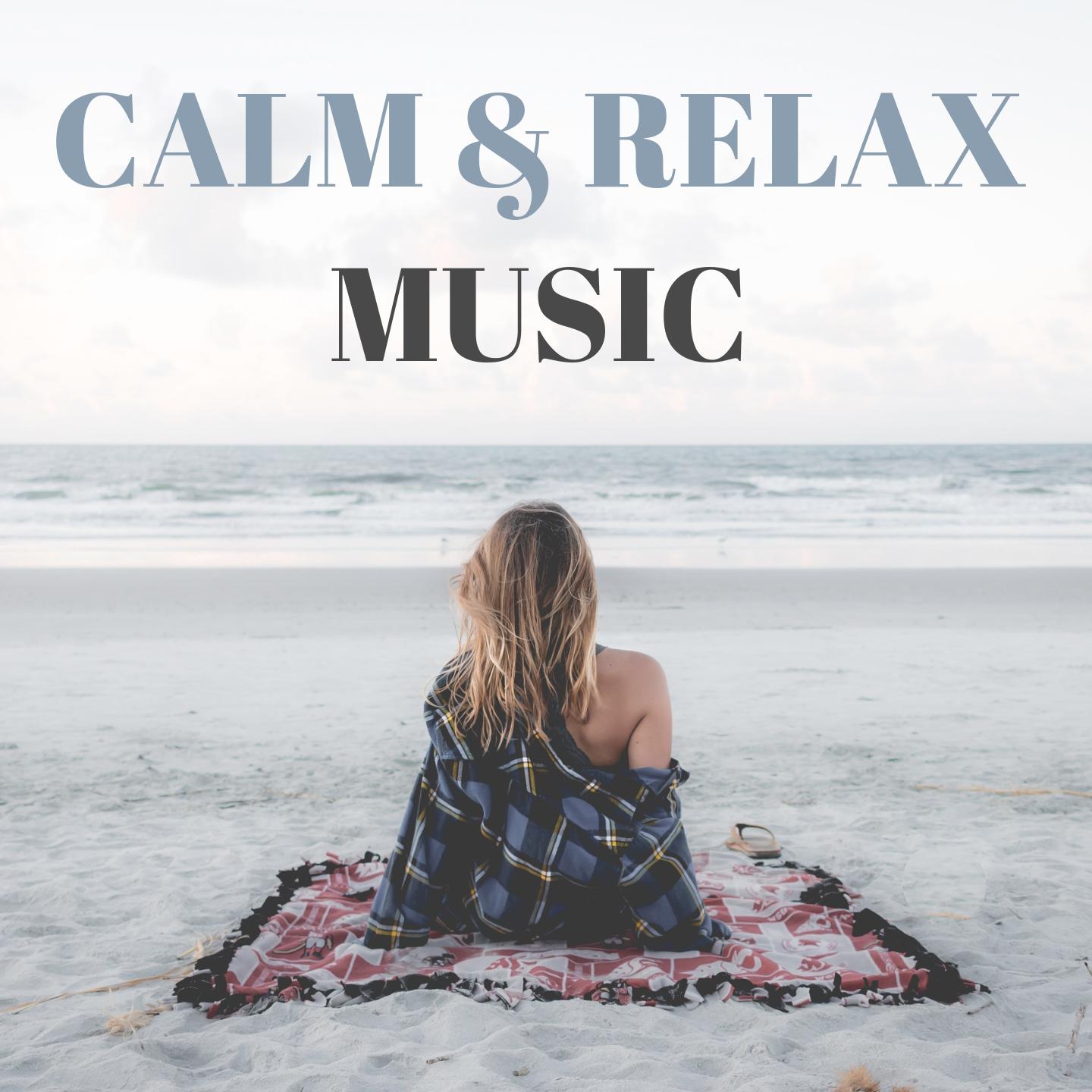 Calm & Relax Music