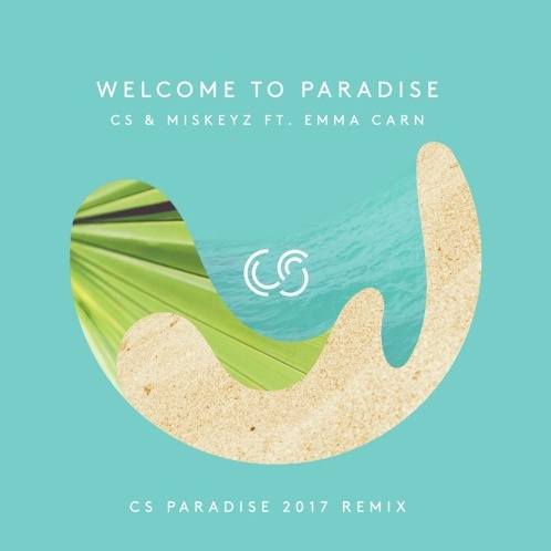 Welcome to Paradise (Cs Paradise 2017 Remix)