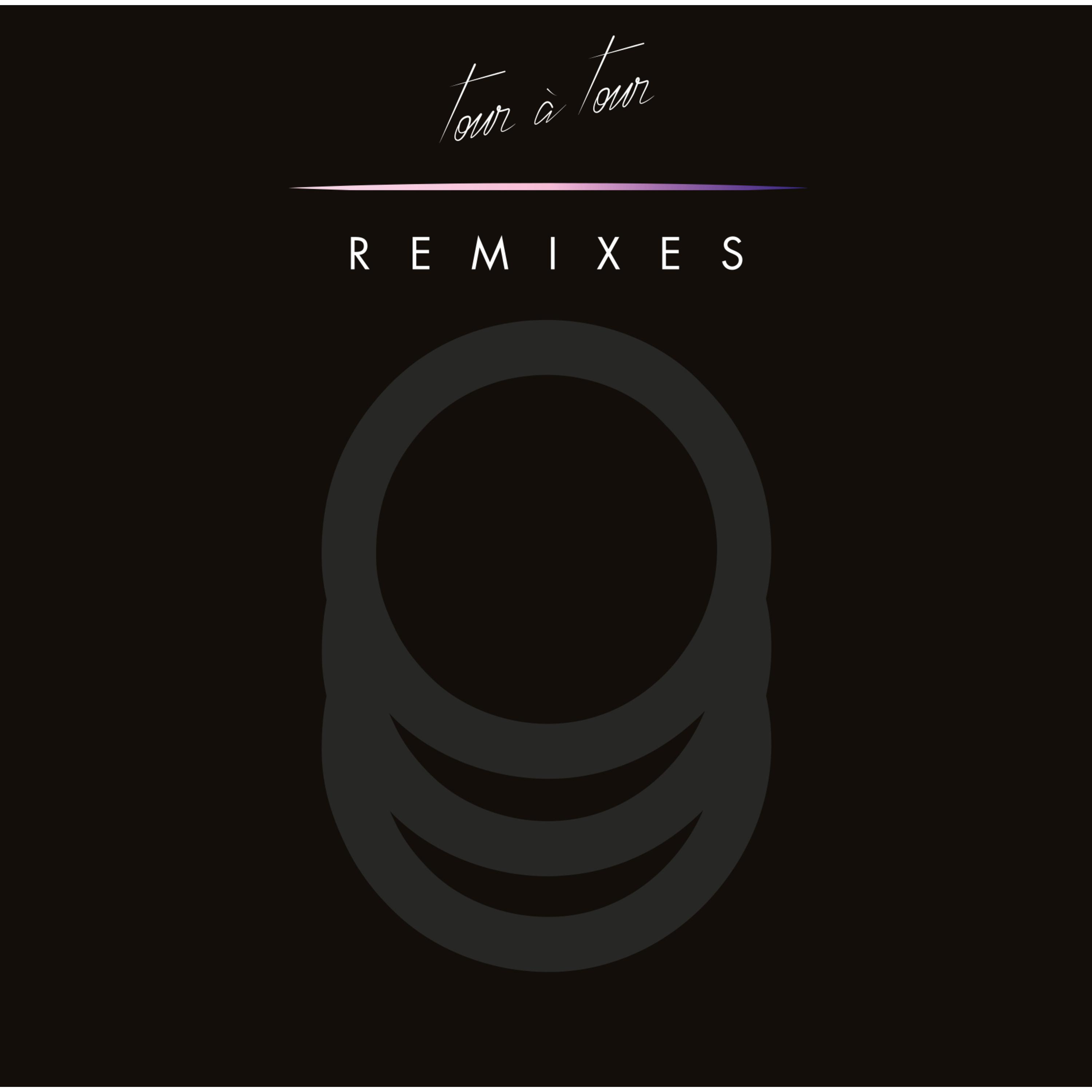 Tour a Tour The Remixes EP1