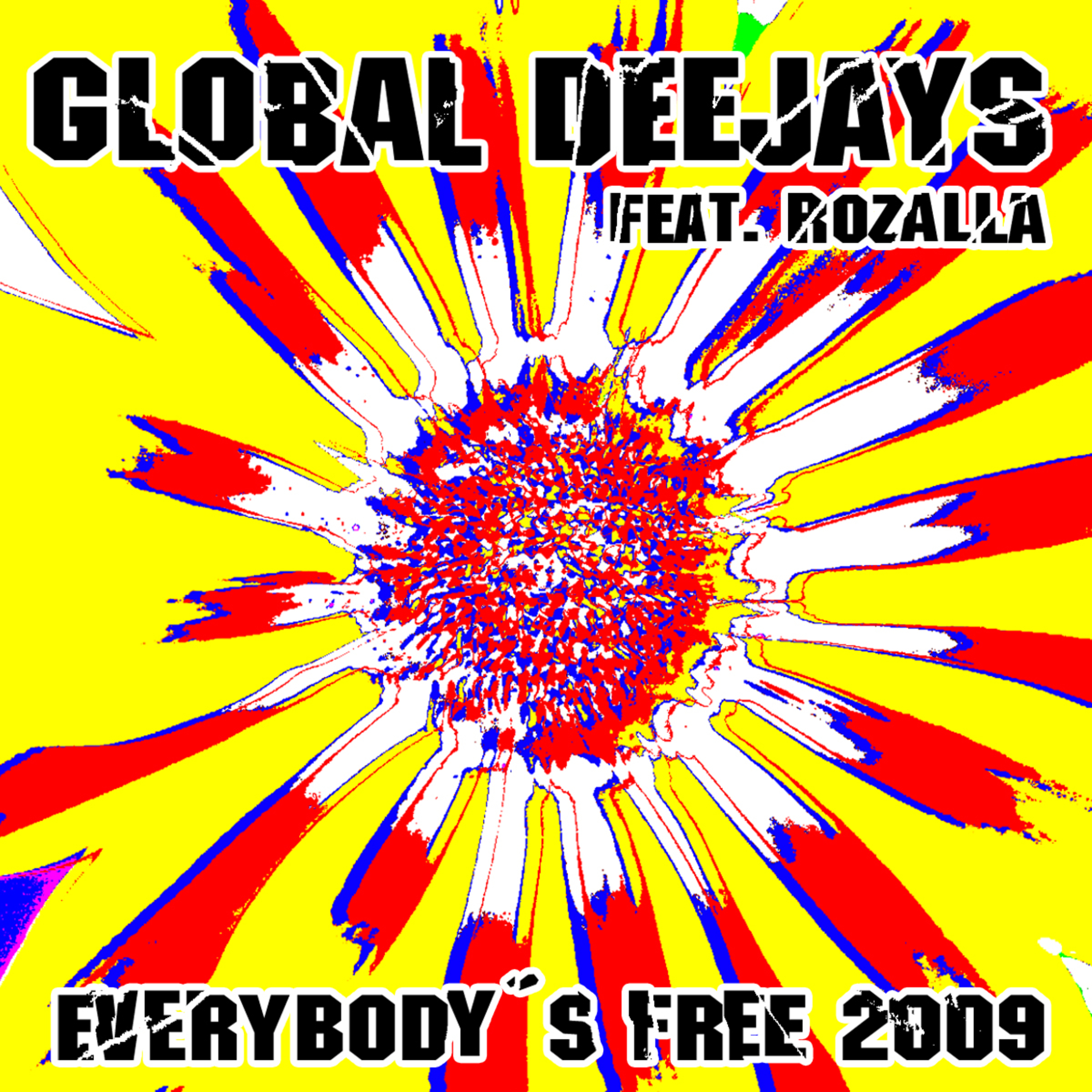 Everybody's Free (2009 Rework) (2009 Club Mix)