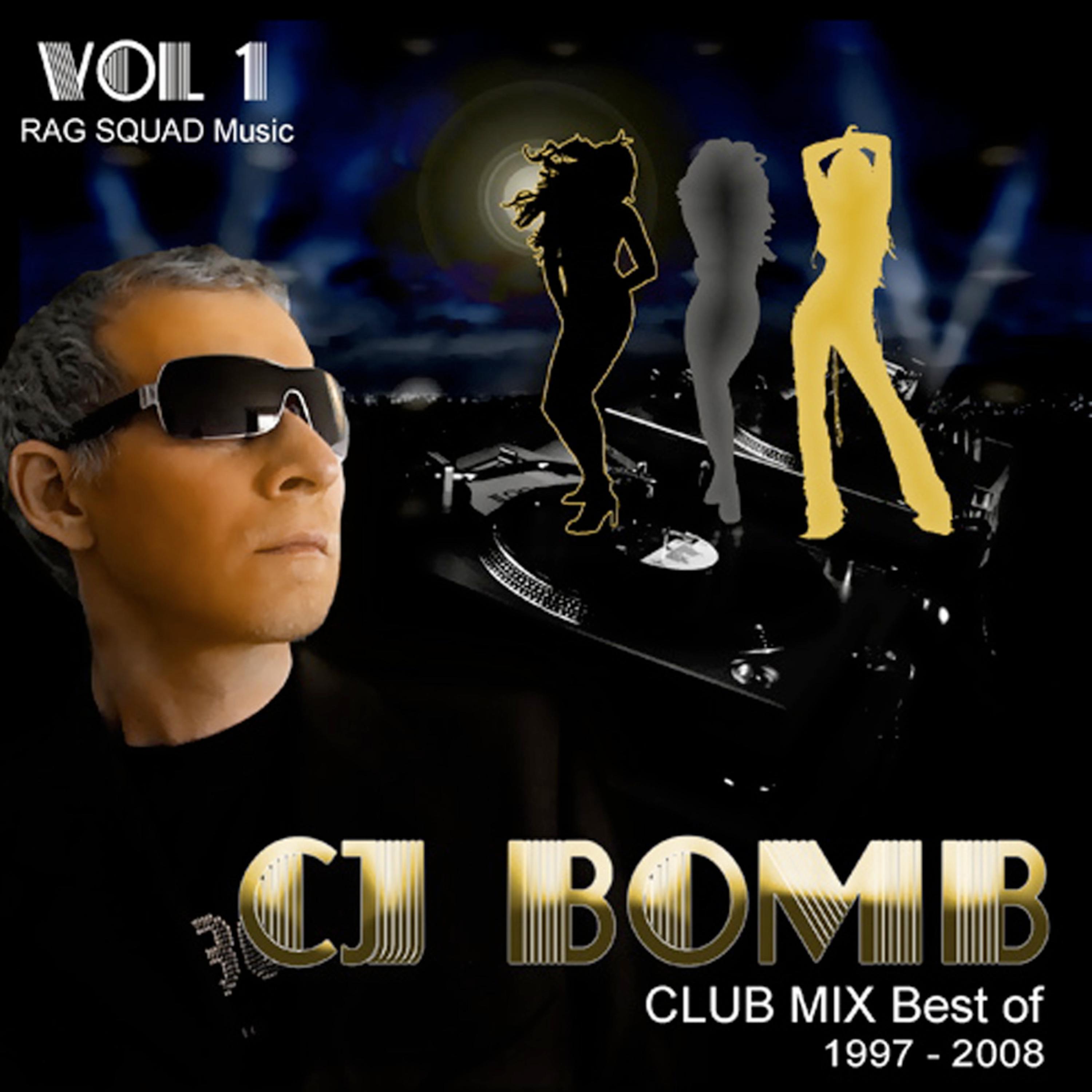 CJ Bomb Club Mix Best Of 1997-2008 (Vol. 1)