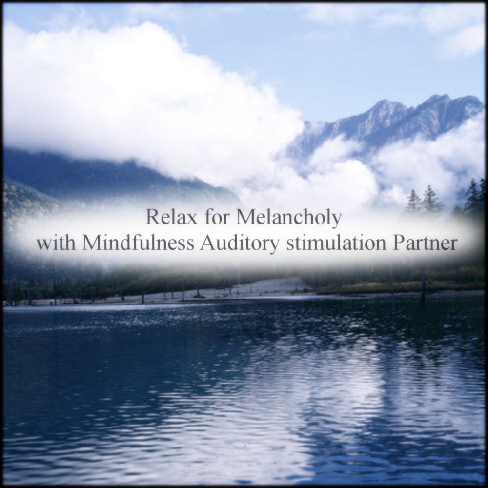 Relax For Melancholy