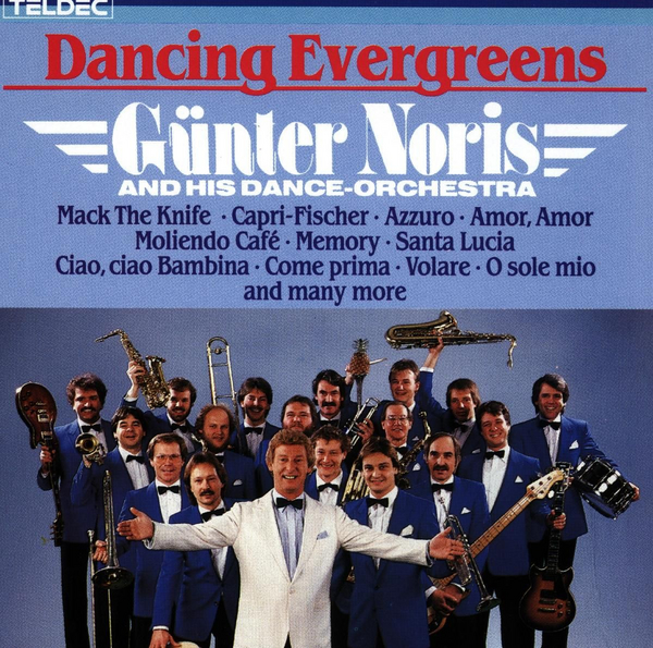 DANCING EVERGREENS  Gü nter Noris and his Orchestera