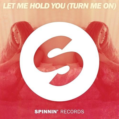 Let Me Hold You (Turn Me On) [Calcanda Bootleg]