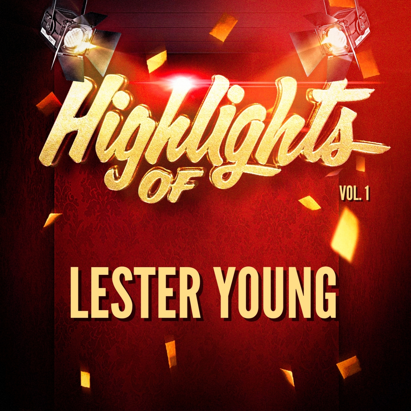 Highlights of Lester Young, Vol. 1