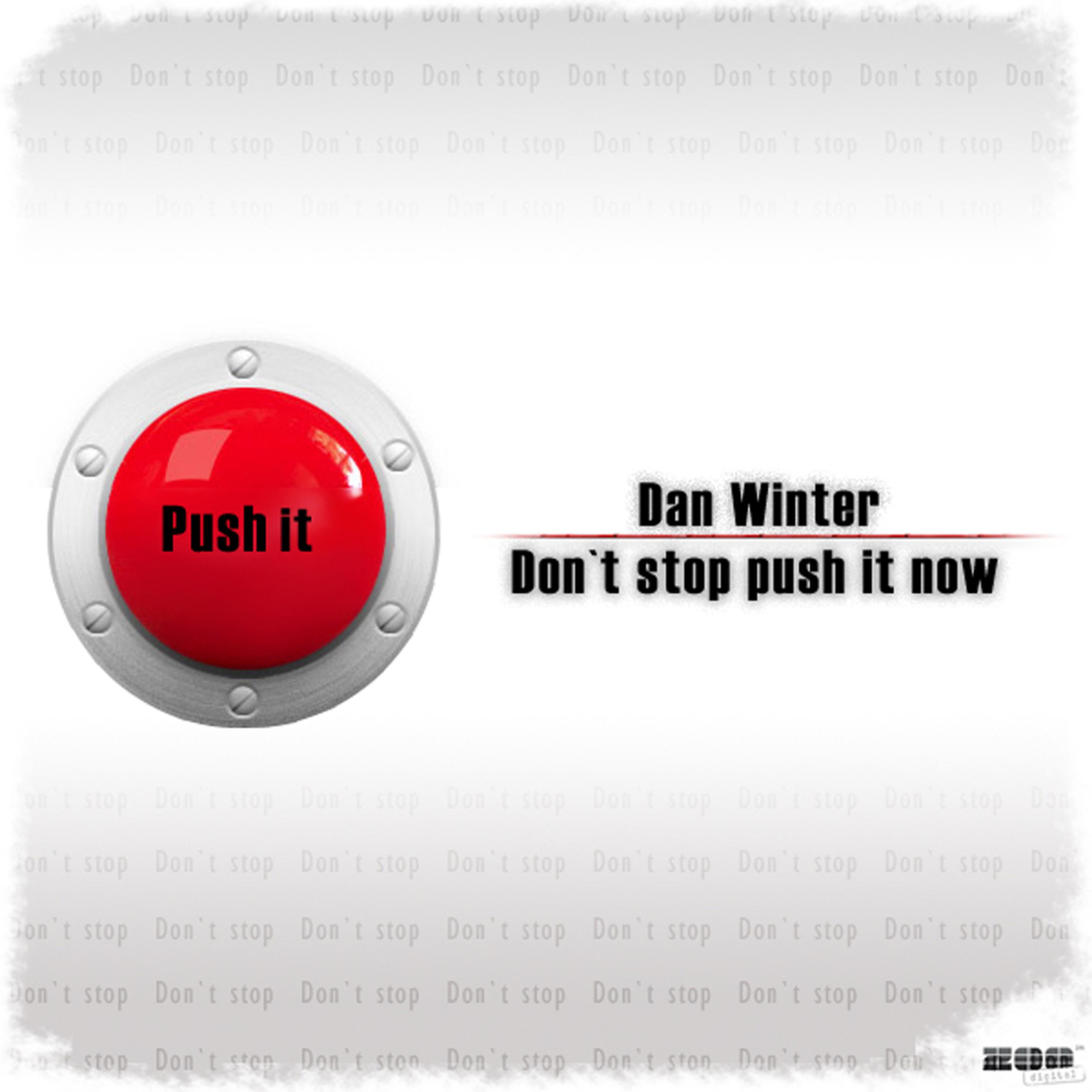 Don't Stop Push It Now (RainDropz! Radio Edit)