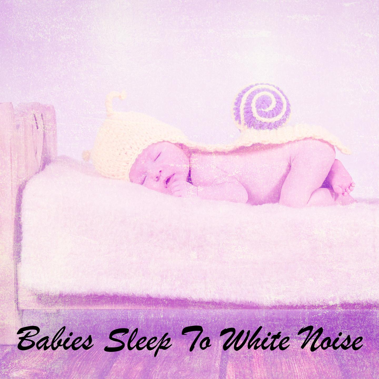 Babies Sleep To White Noise