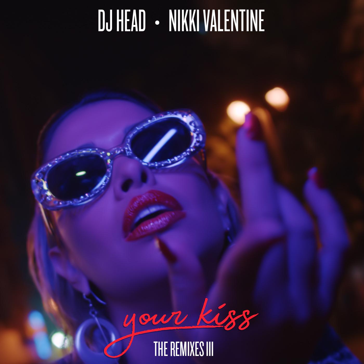 Your Kiss (The Remixes), Pt. III