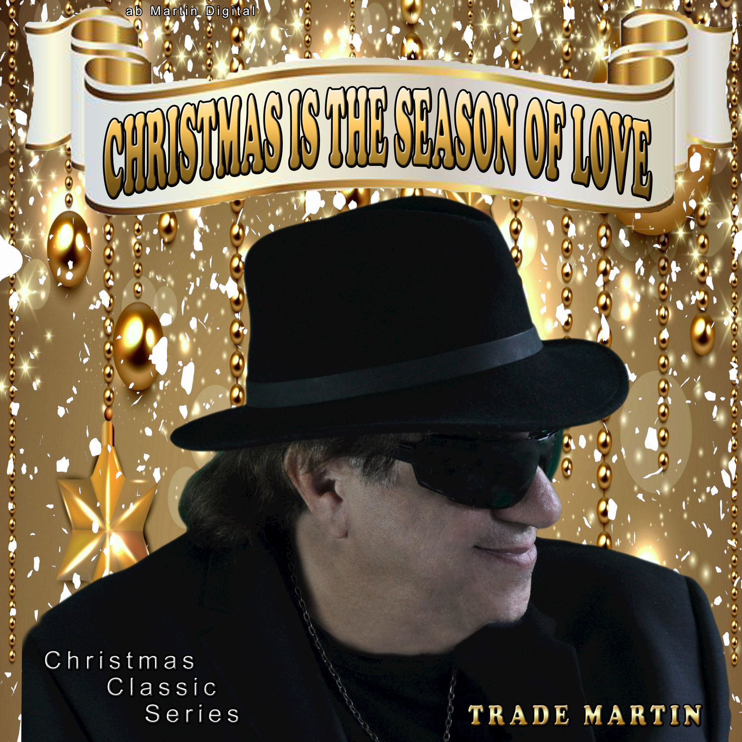 Christmas Is the Season of Love (Christmas Classic Series)