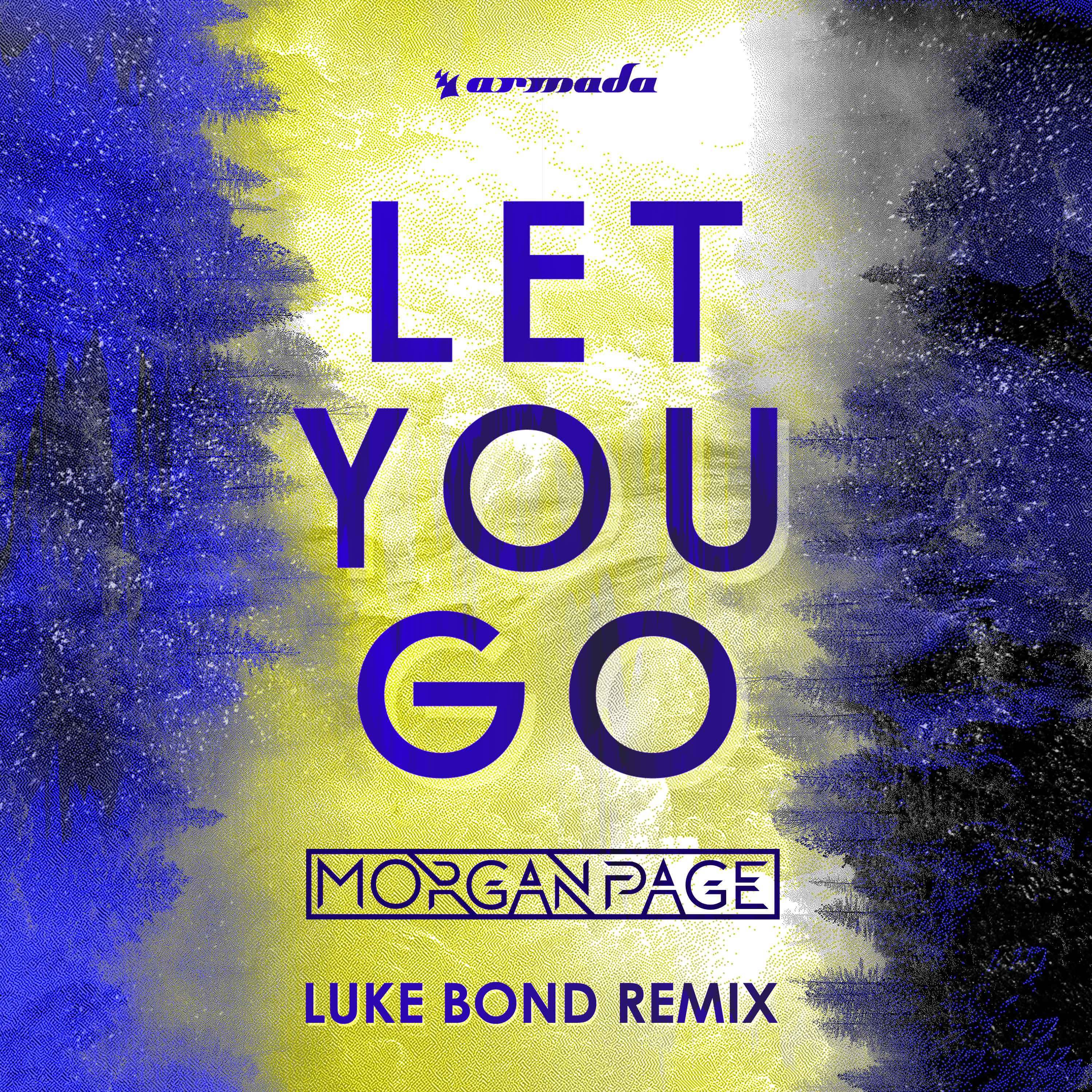Let You Go (Luke Bond Remix)