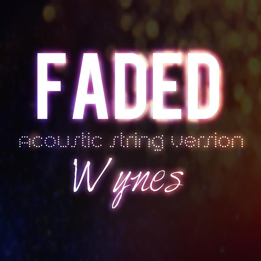 Faded (Acoustic String Version)