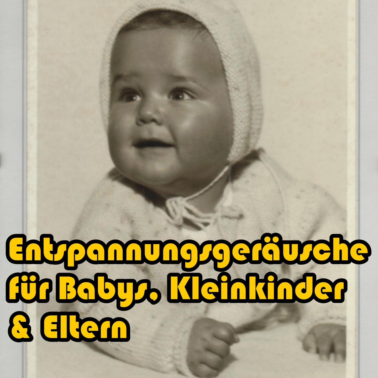 Entspannungsger usche fü r Babys, Kleinkinder  Eltern