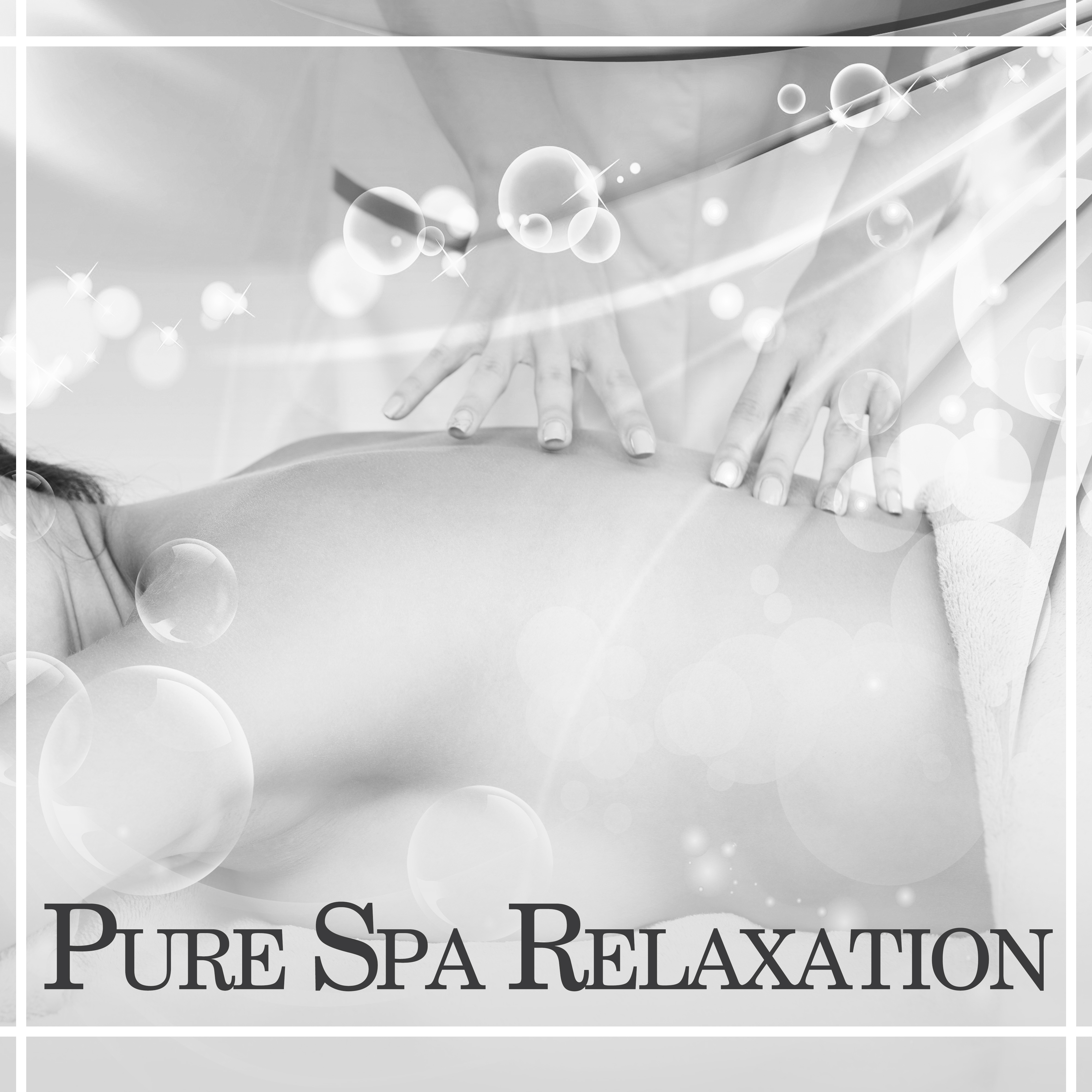 Pure Spa Relaxation  New Age Music, Sounds of Nature, Music for Massage, Spa, Relaxation, Harmony Life, Zen