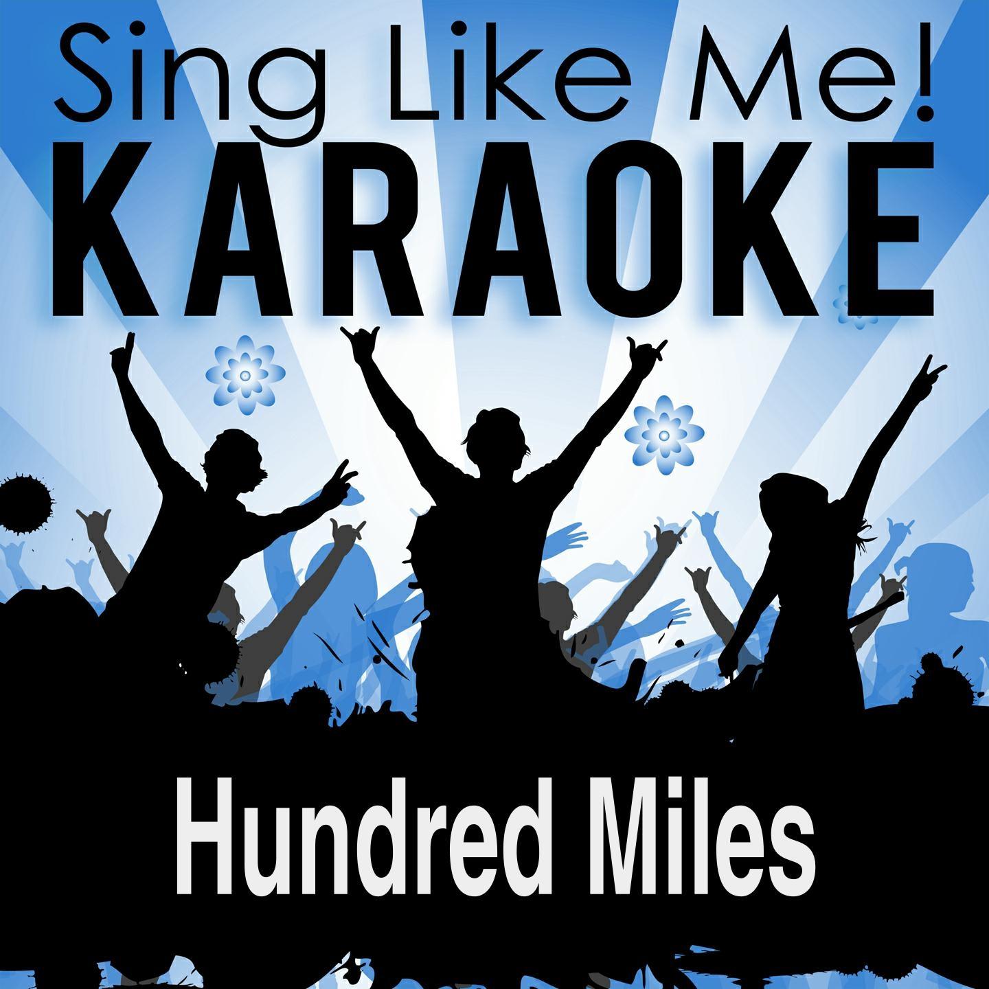 Hundred Miles (Karaoke Version)